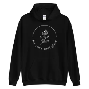 Let your soul glow Unisex Hoodie