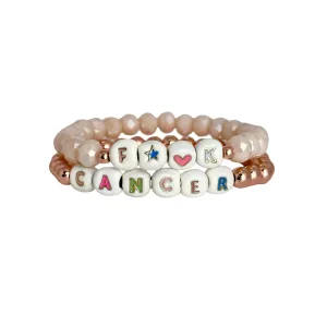Lisa's F⭐️💗K CANCER Two Stack of Bracelets